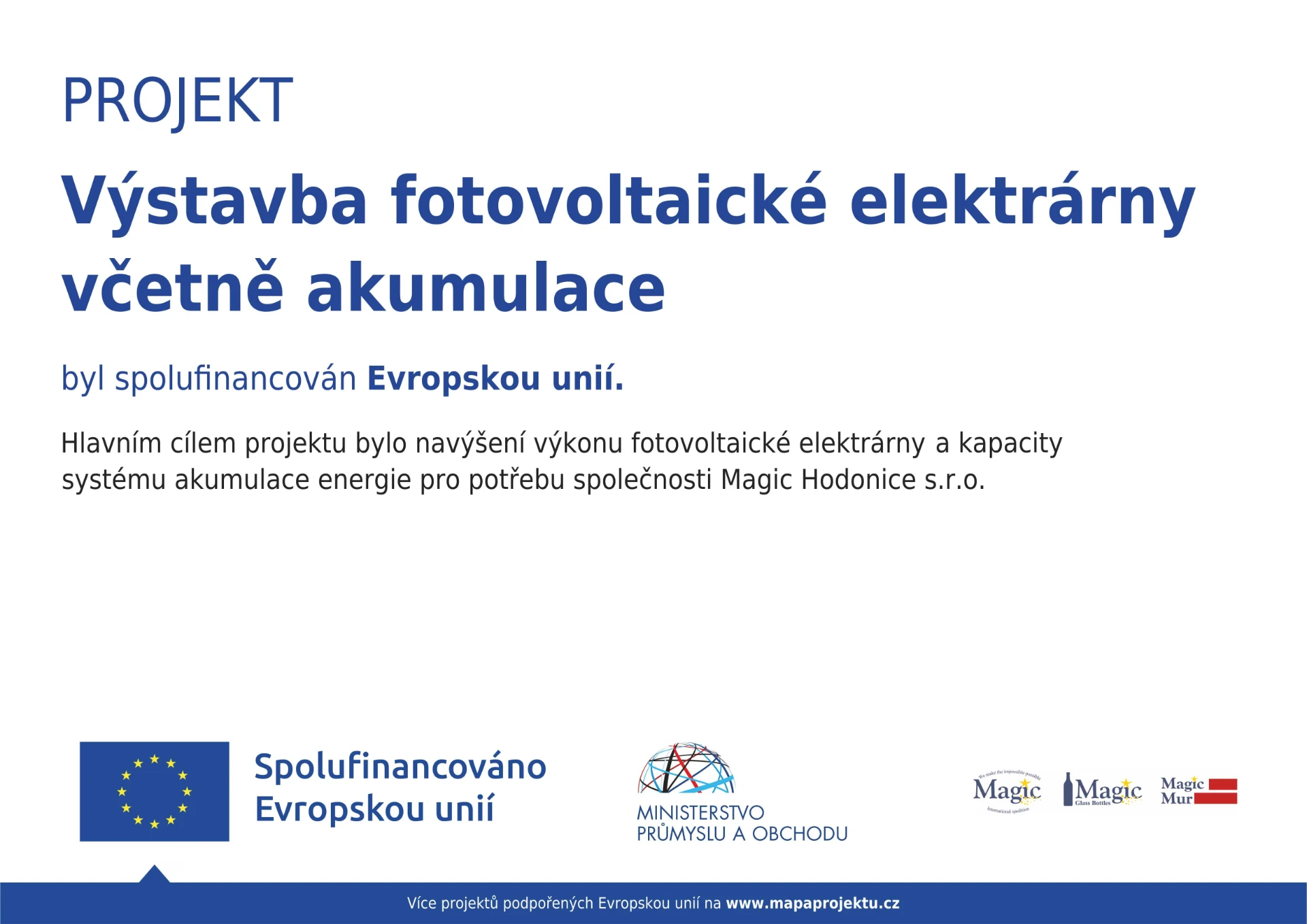 Plakát projektu spolufinancovaného Evropskou unií – výstavba fotovoltaické elektrárny včetně akumulace